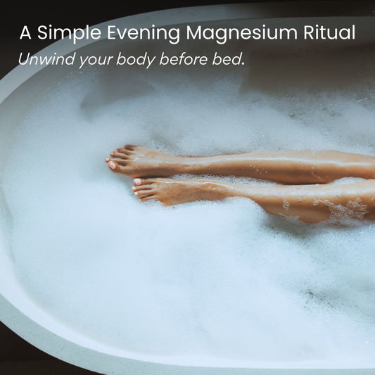 En enkel kvällsritual med magnesium så att du verkligen är avslappnad innan du går och lägger dig.